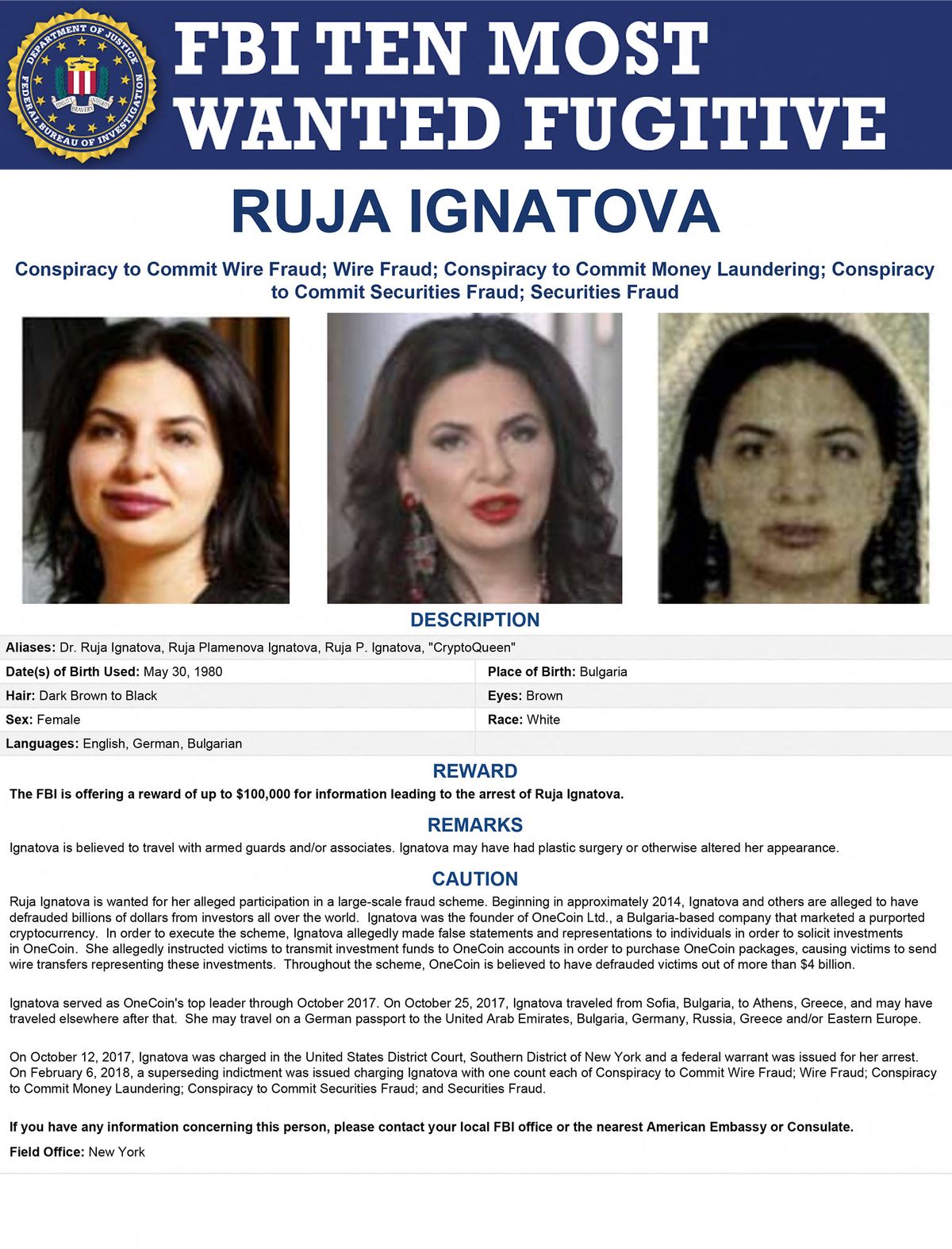 This image of a "Most Wanted" poster obtained from the FBI on June 30, 2022, shows Ruja Ignatova. - Ignatova, dubbed the "Crypto Queen." after she raised billions of dollars in a fraudulent virtual currency scheme was placed on the FBI's 10 most wanted fugitives list June 30, 2022. The Federal Bureau of Investigation put up a $100,000 reward for Ignatova, who disappeared in Greece in October 2017 around the time US authorities filed a sealed indictment and warrant for her arrest. The 42-year-old German citizen was behind one of the most notorious scams in the frequently treacherous world of crypto currencies. (Photo by Handout / FBI / AFP) / RESTRICTED TO EDITORIAL USE - MANDATORY CREDIT "AFP PHOTO / FBI" - NO MARKETING NO ADVERTISING CAMPAIGNS - DISTRIBUTED AS A SERVICE TO CLIENTS