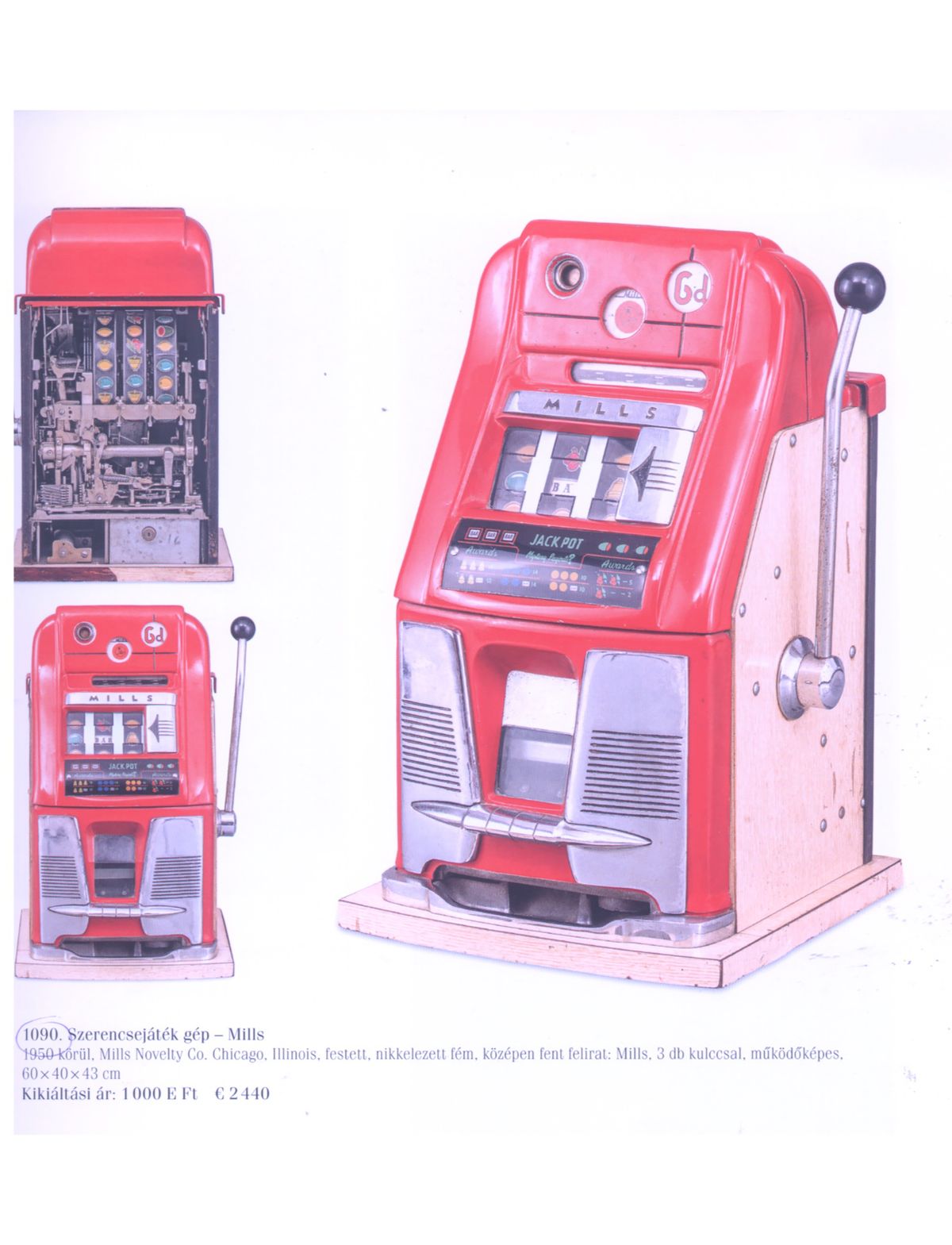 Szerencsejáték gép - Mills
1950 körül, Chicago
kikiáltási ára 1 millió ft