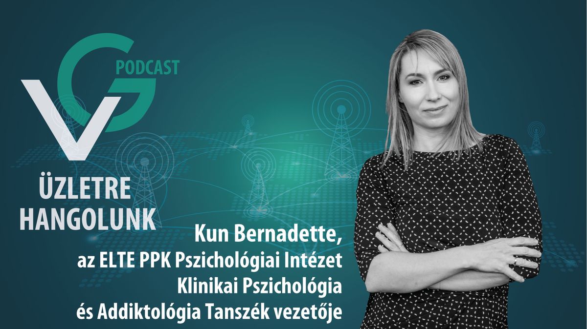 Kun Bernadette, az ELTE PPK Pszichológiai Intézet Klinikai Pszichológia és Addiktológia Tanszék vezetője_podcast