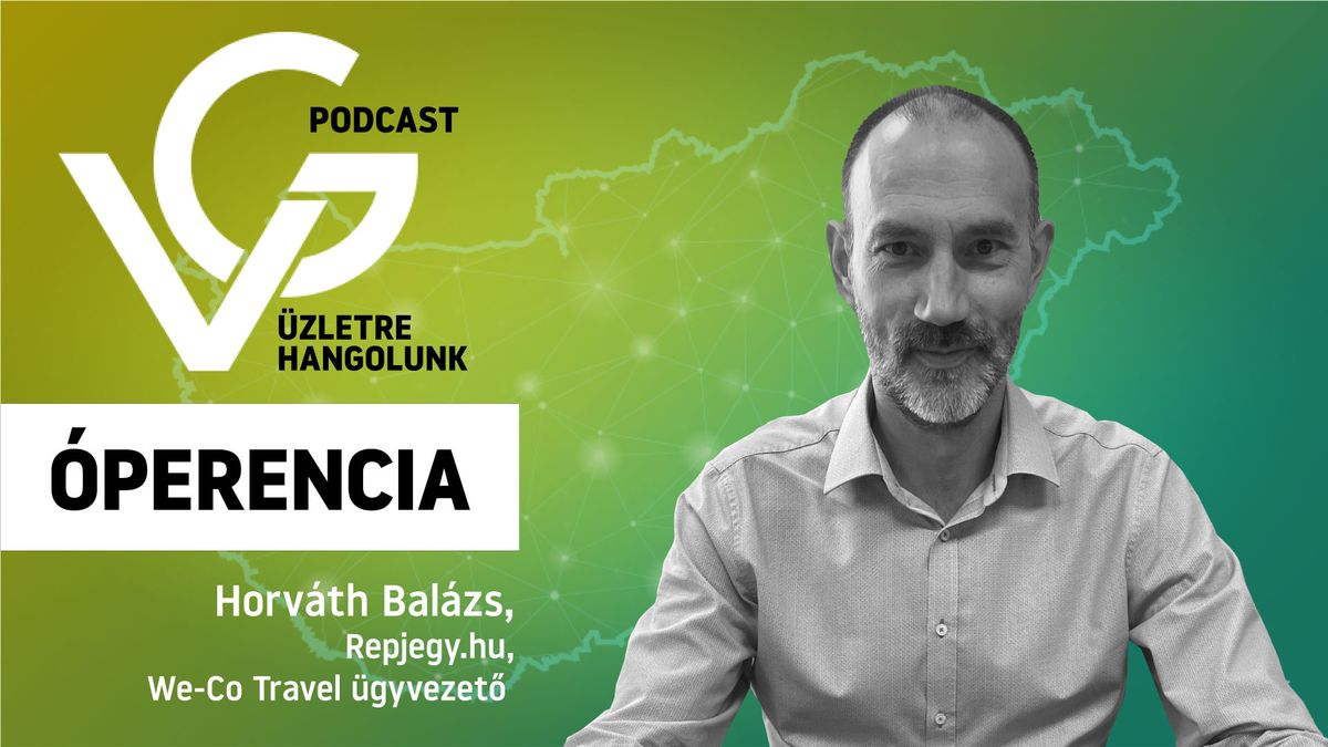 Horváth Balázs, Repjegy.hu, We-Co Travel ügyvezető óperencia podcast