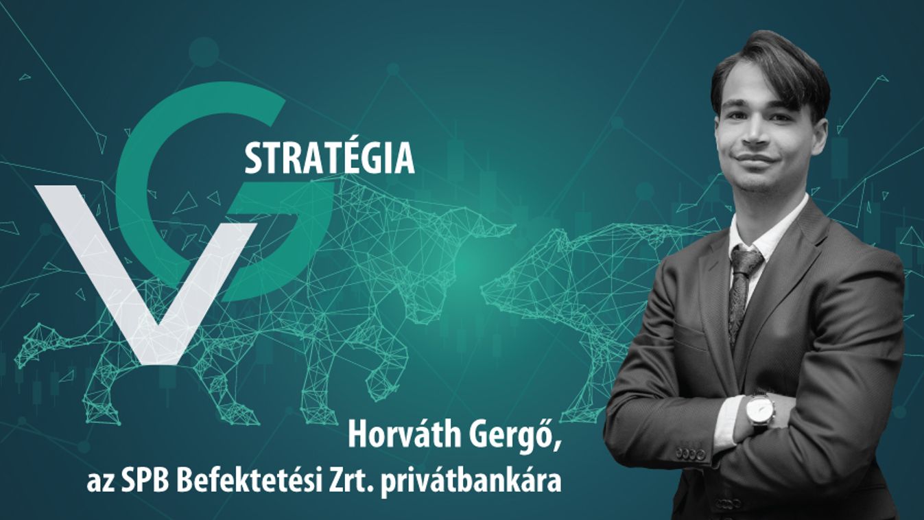 Horváth Gergő az SPB Befektetési Zrt. privátbankára
VG-stratégia
