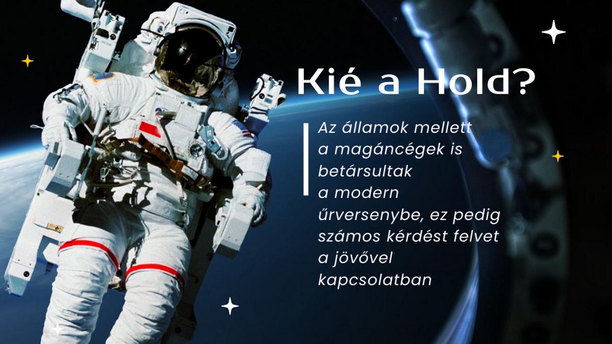 Az űrverseny nagy kérdése: vajon kié lesz a Hold?