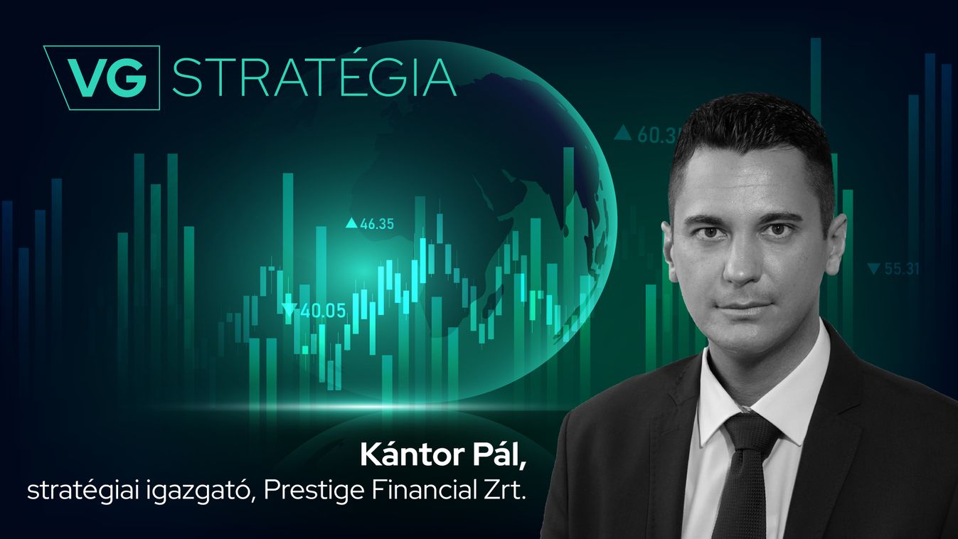 Kántor Pál stratégiai igazgató, Prestige Financial Zrt.
VG-stratégia
