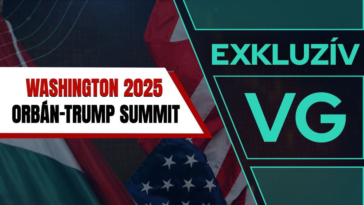 Trump-Orbán csúcs: kényszerhelyzetbe hozhatja Brüsszelt a megállapodás