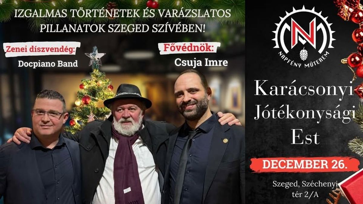 Sorsfordító jótékonysági est: Csuja Imre három kislány gyógyulásáért szaval Szegeden 