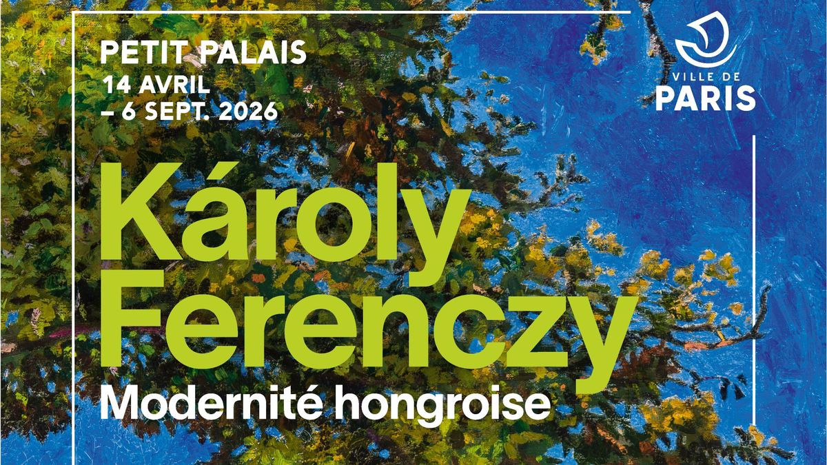 Mit ér Párizs? – A Ferenczy Károly-kiállítás műkereskedelmi tétje a Petit Palais-ban