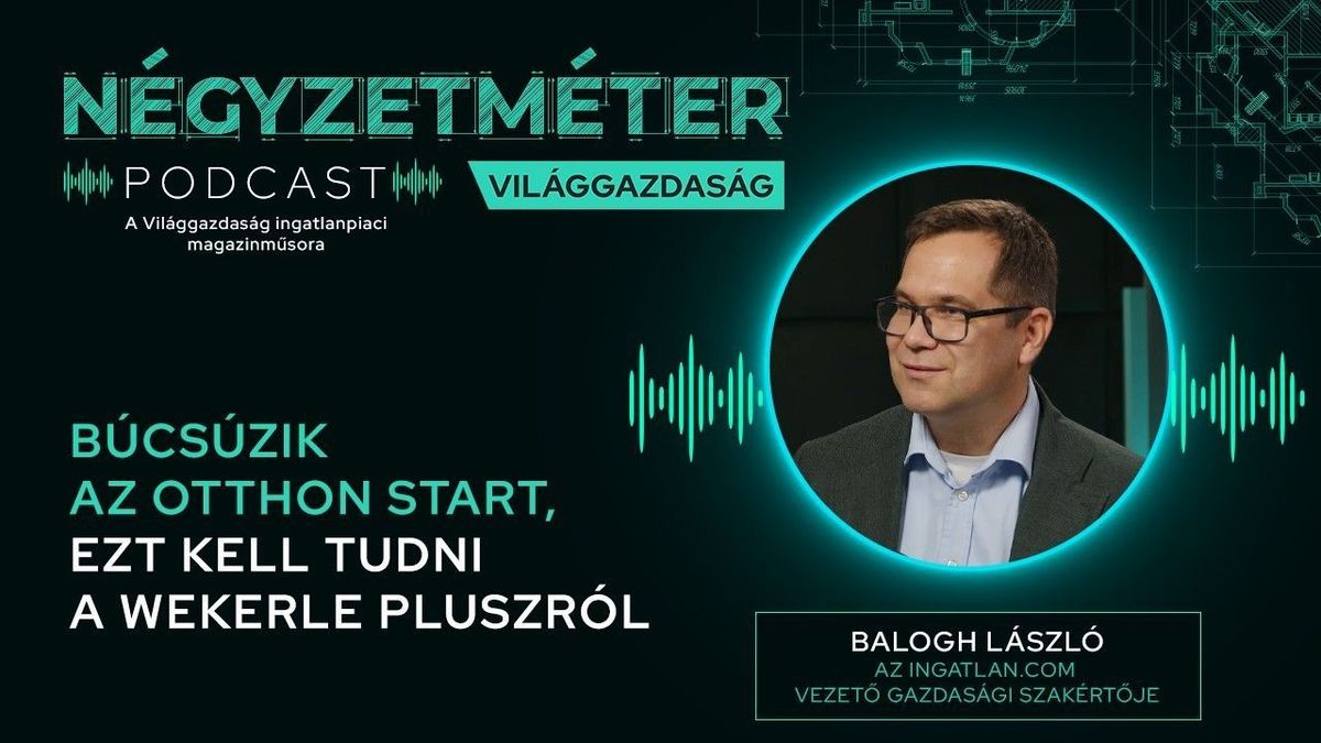 Otthon Start helyett Wekerle Plusz: hiába az új támogatás, a lakáshitel továbbra is a tehetősek kiváltsága?